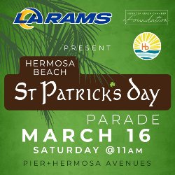 Hermosa Beach St. Patrick\'s Day Parade - Saturday, March 16 at 11 AM - Pier + Hermosa Avenues